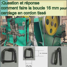 Загружайте и воспроизводите видео в средстве просмотра галереи fabrication de boucles de cerclage de 16 mm