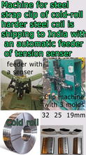 Load image into Gallery viewer, Steel strapping seal clip making machine with cold-rolled harder steel coil as materials