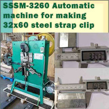 Load image into Gallery viewer, SSSM-3260 Automatic machine for maing 32x60 steel strap clip