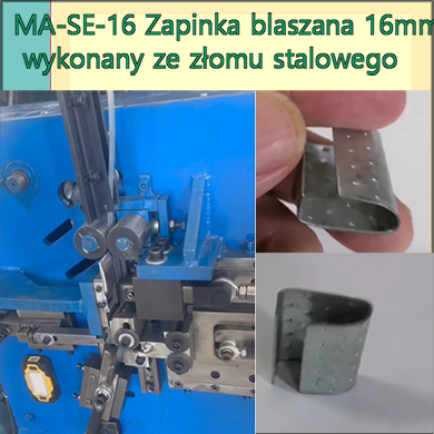 Zapinka blaszana 16 mm specyfikacja maszyny