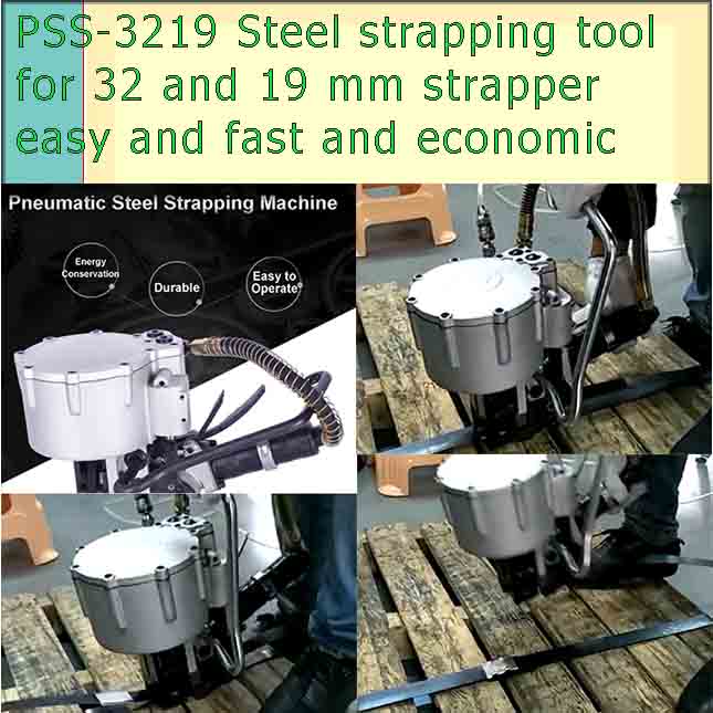 PSS-3219 Pneumatic steel strapping machine for 32 and 19 mm （@talk:Whatsapp+86 18621323471）