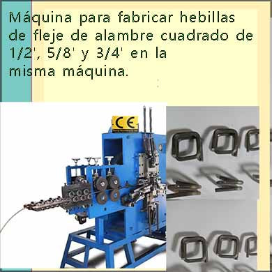 Máquina para fabricar hebillas de fleje de alambre cuadrado