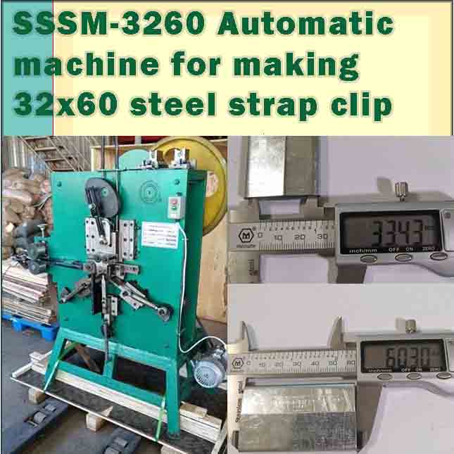SSSM-3260 Automatic machine for maing 32x60 steel strap clip
