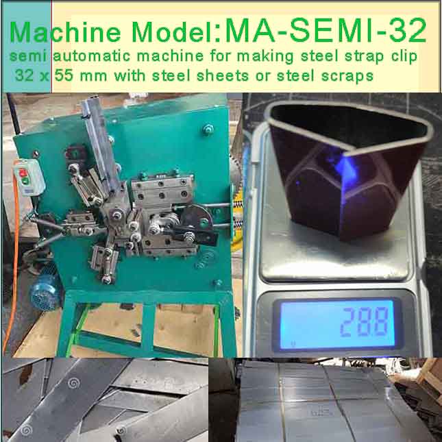 MA-SEMI-32 semi automatic machine for making steel strap clip 32 x 57 mm